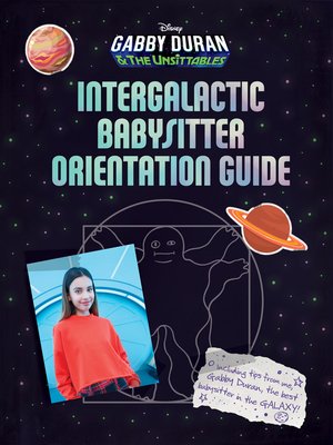 cover image of Gabby Duran's Intergalactic Babysitter Orientation Guide